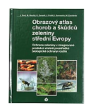 Obrazový atlas chorob a škůdců zeleniny střední Evropy